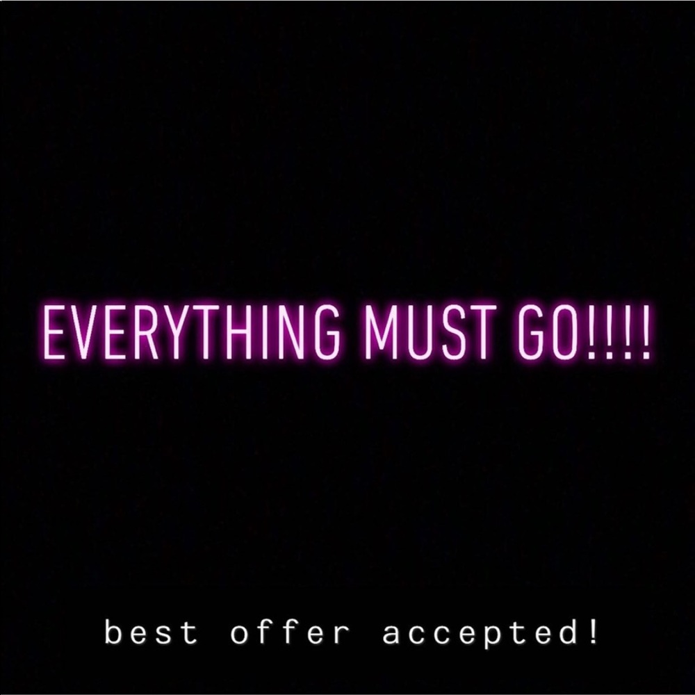Everything must go!